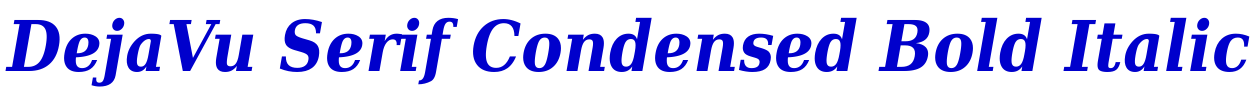 DejaVu Serif Condensed Bold Italic fuente